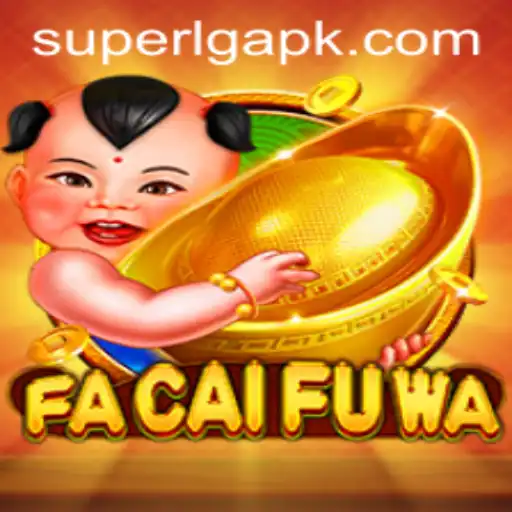 Discovering FaCaiFuWa: The Gaming Sensation with SuperLG Gameplay
